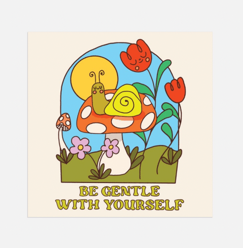 Be Gentle With Yourself Print - The WonderMart