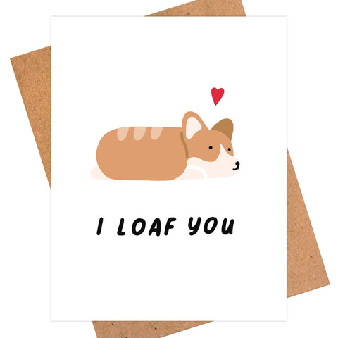 I Loaf You Card - The WonderMart