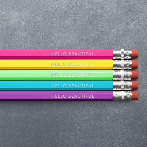 Hello Beautiful! Pencil