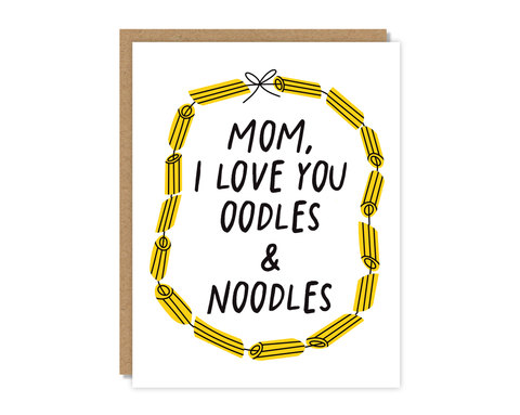 Mom, I Love You Oodles Card