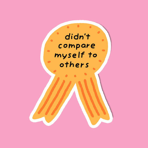 Self Care Sticker- Don't Compare Yourself