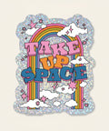 Sticker with rainbow, stars, and clouds with 'Take Up Space' text on a light gray background