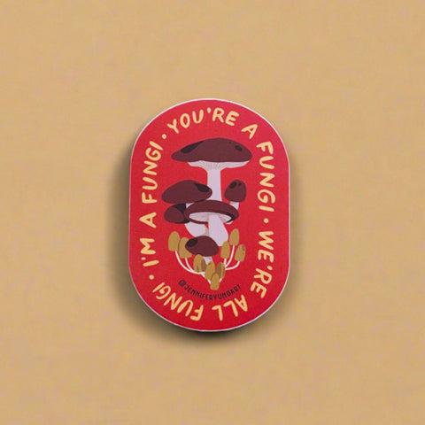 I'm A Fungi Sticker