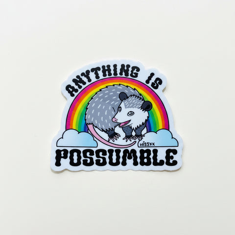 Anything is Possumable Sticker